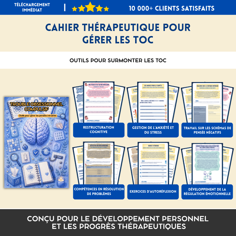 Trouble Obsessionnel Compulsif (TOC) – Cahier Thérapeutique – Outils Thérapeutiques et Stratégies d’Adaptation