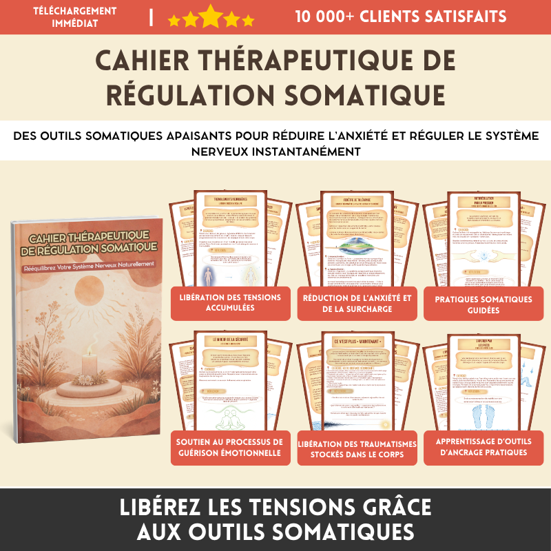 Cahier Thérapeutique De Régulation Somatique - Rééquilibrez Votre Système Nerveux Naturellement
